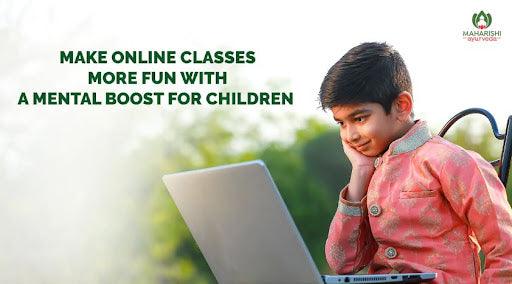 Make online classes more fun with a mental boost for children - Maharishi Ayurveda India